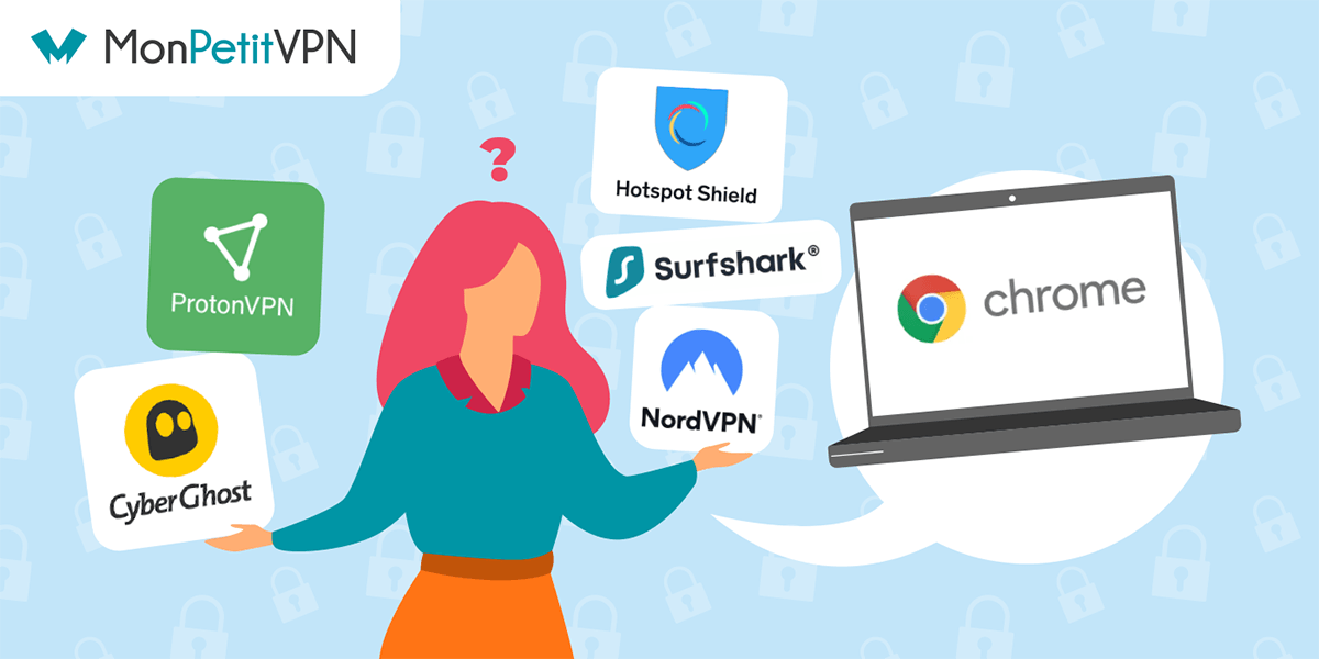 Quels sont les meilleurs VPN disponibles pour Chrome ?