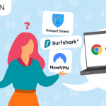 Comparatif des meilleurs VPN pour Chrome