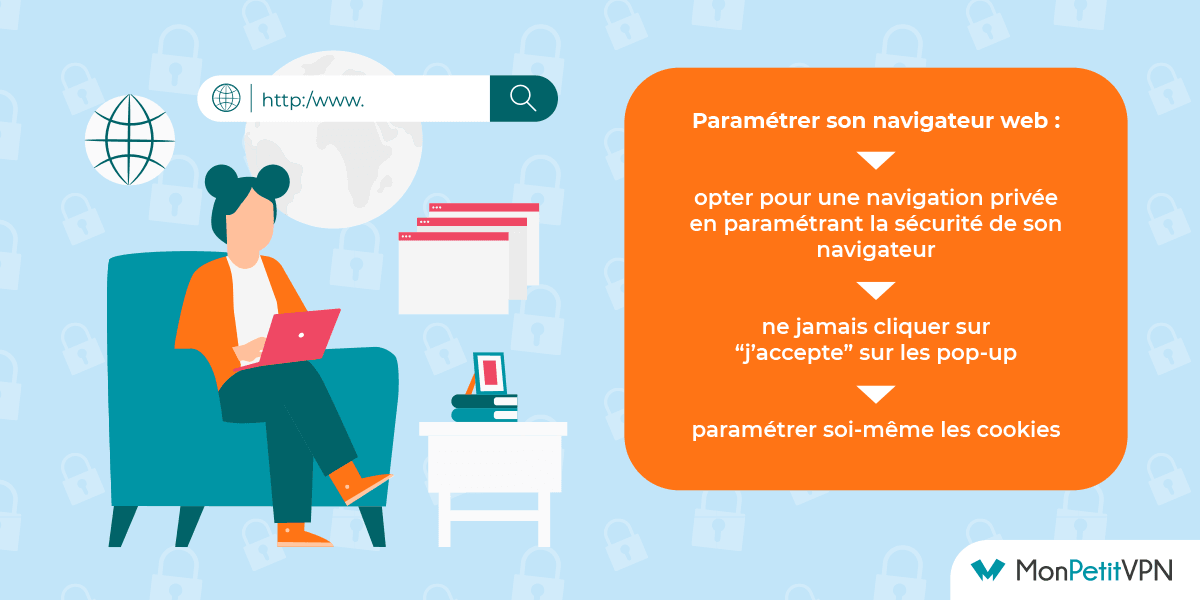 Bien paramétrer son navigateur web pour se protéger sur Internet Les informations à connaître pour se protéger sur Internet