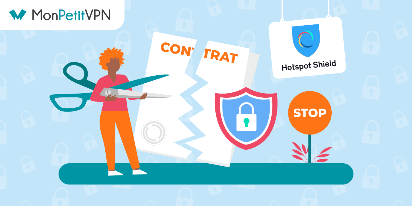 Comment résilier son offre VPN chez Hotspot Shield ?
