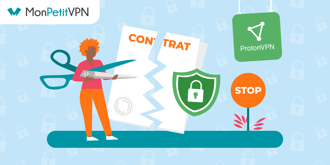 Comment résilier son abonnement Proton VPN ?