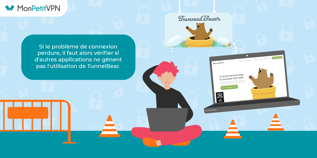 Comment résoudre un problème courant chez TunnelBear ? Le problème de connexion est un problème courant chez TunnelBear.