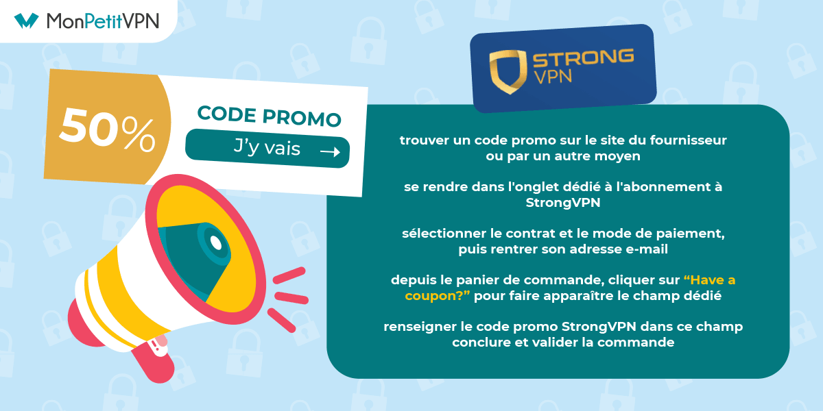 La marche à suivre pour utiliser un code promo StrongVPN Comment utiliser un code promo chez StrongVPN ?