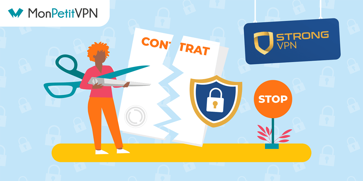 Comment résilier son abonnement StrongVPN ?