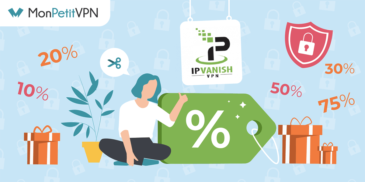 Codes promos et autres bons plans du fournisseur VPN IPVanish