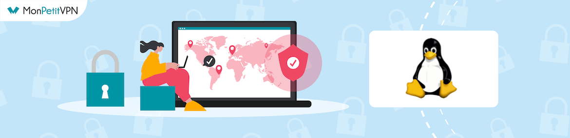 Comparatif des meilleurs VPN pour Linux