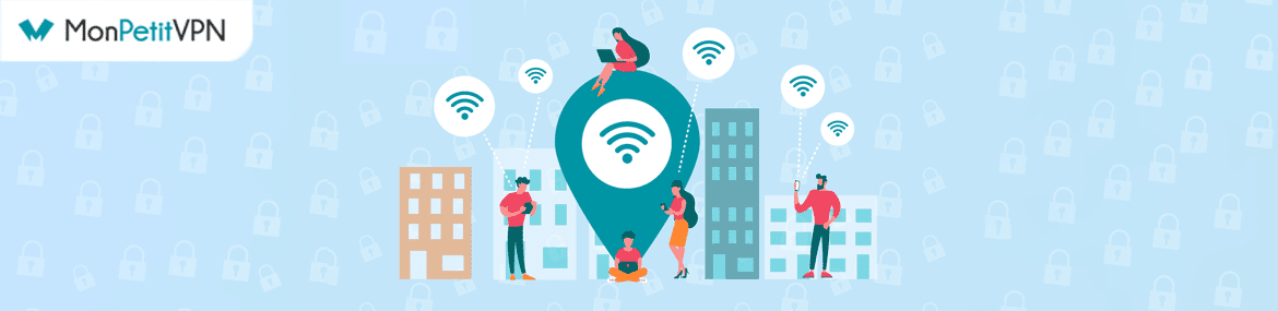 Se protéger sur les réseaux wifi publics