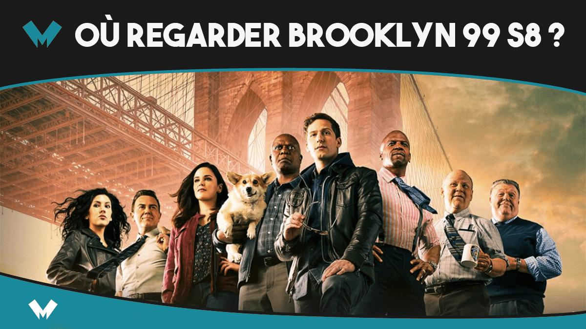 Brooklyn Nine-Nine S8 où regarder ?