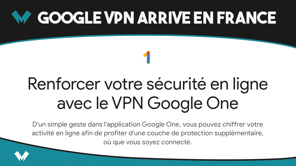Google VPN arrive en France