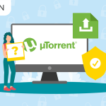 Comment télécharger anonymement sur uTorrent ?