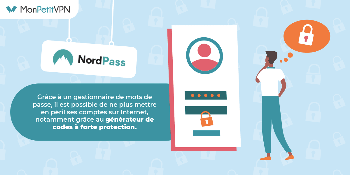 Le gestionnaire de mots de passe de NordVPN Sécuriser ses mots de passe avec NordPass