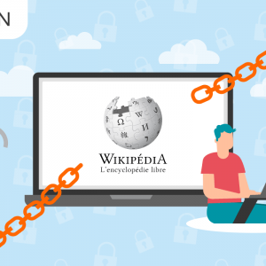 Débloquer Wikipédia Dans Le Monde Avec Un Vpn