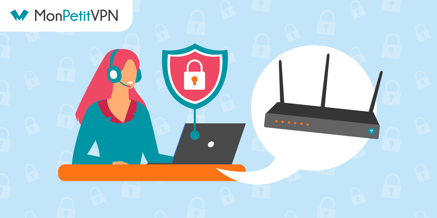 Comment installer un VPN sur un routeur Wi-Fi ?