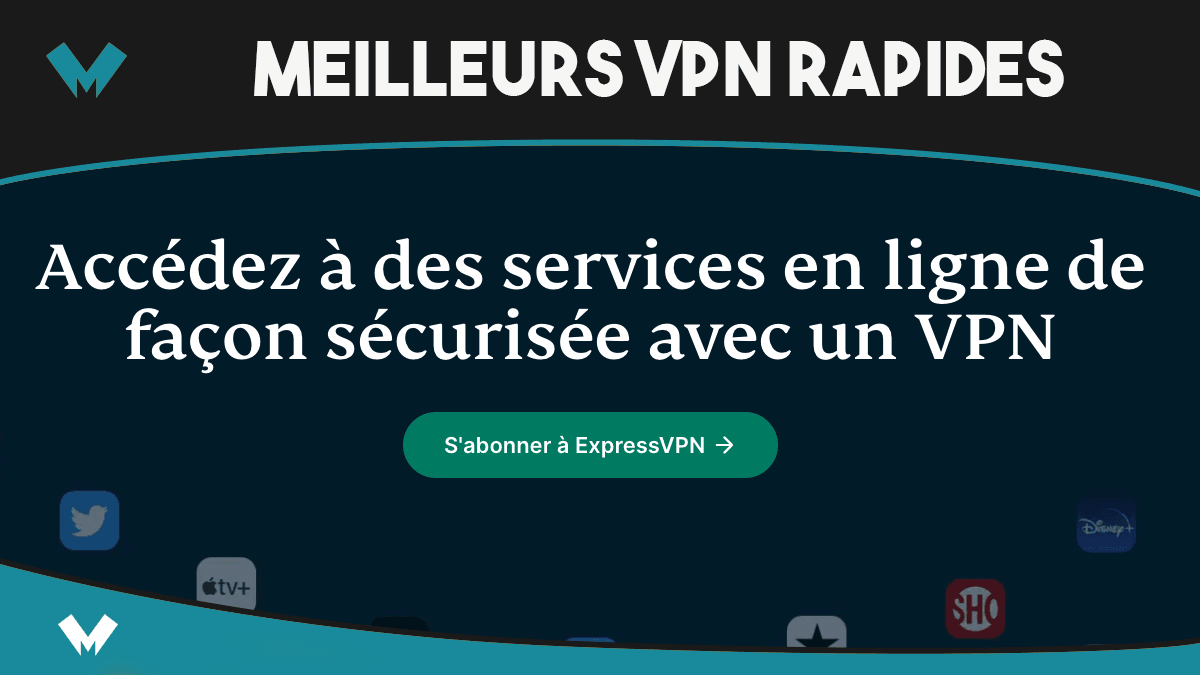 Meilleurs VPN rapides : la vitesse de ExpressVPN et CyberghostVPN