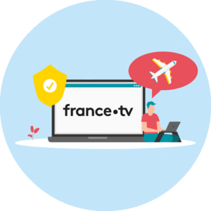 Regarder France TV depuis l'étranger