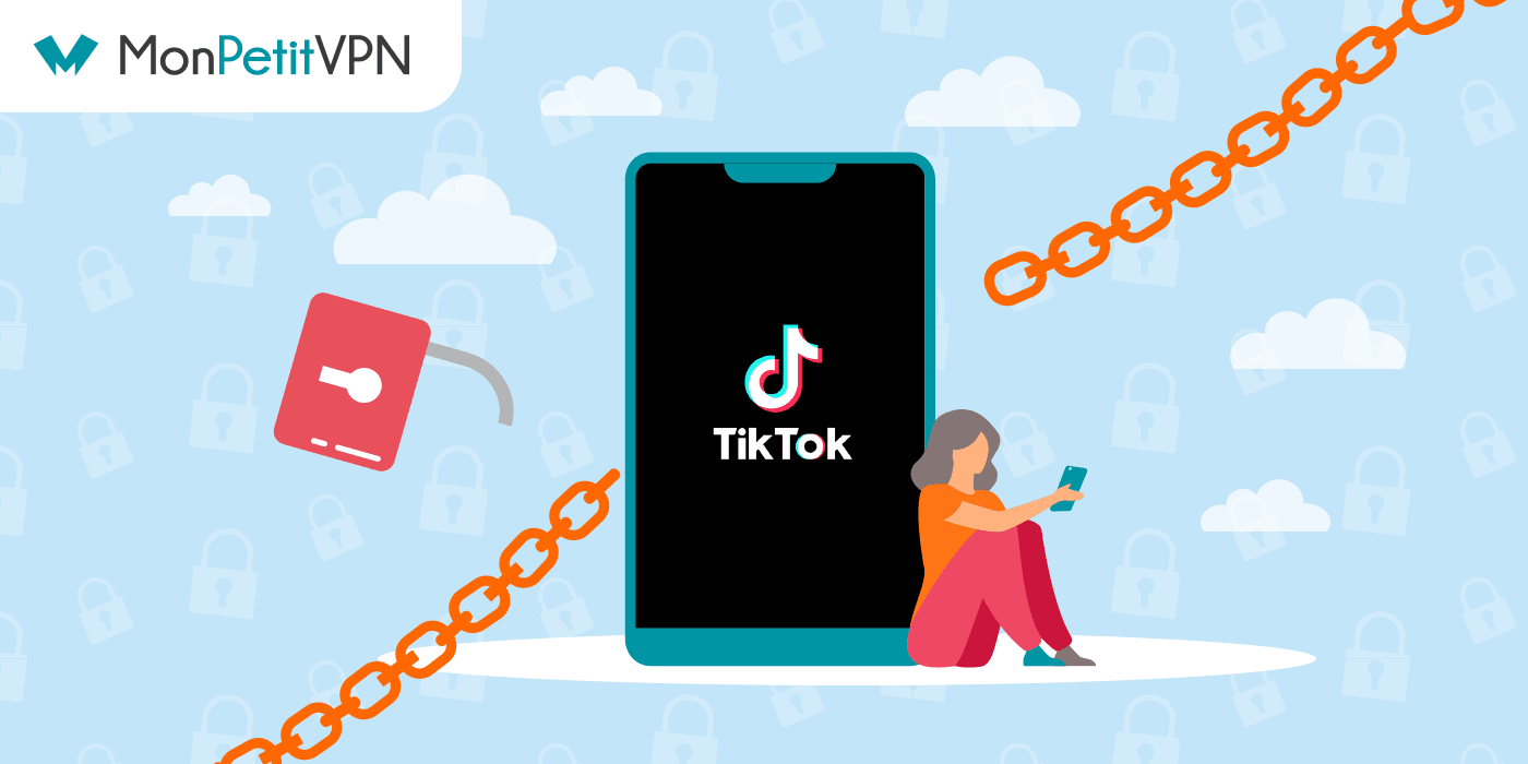 Débloquer Tiktok partout dans le monde
