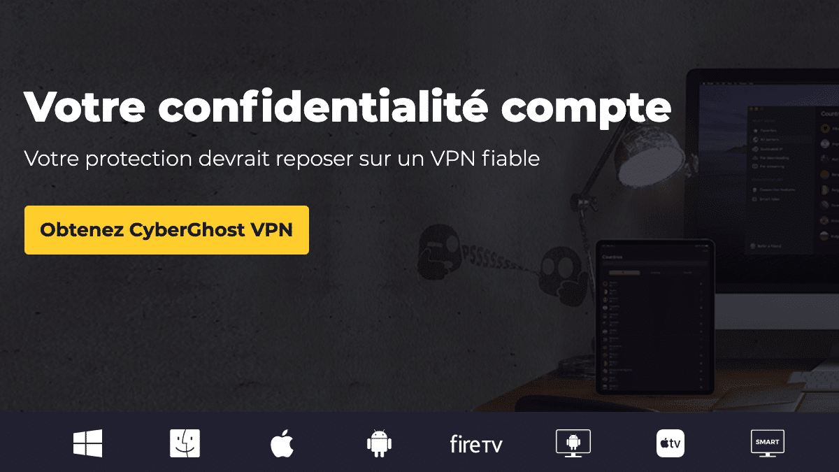 Le VPN haut débit CyberghostVPN et son offre tout en confidentialité