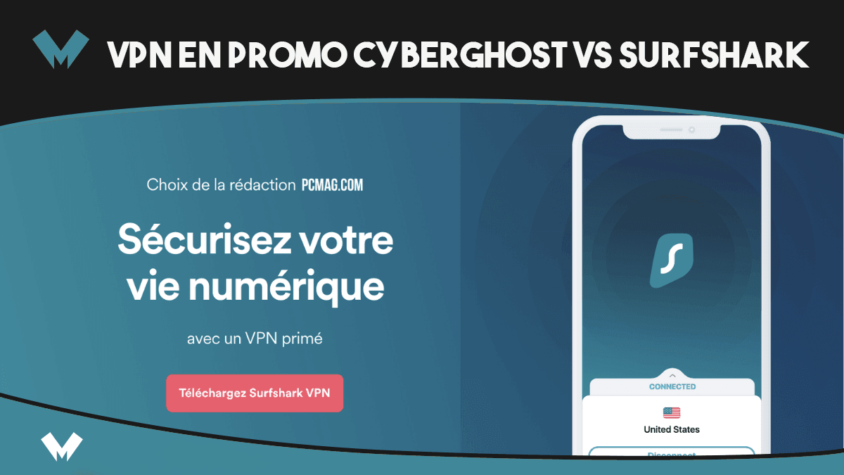 Promotion sur les VPN CyberGhost et Surfshark