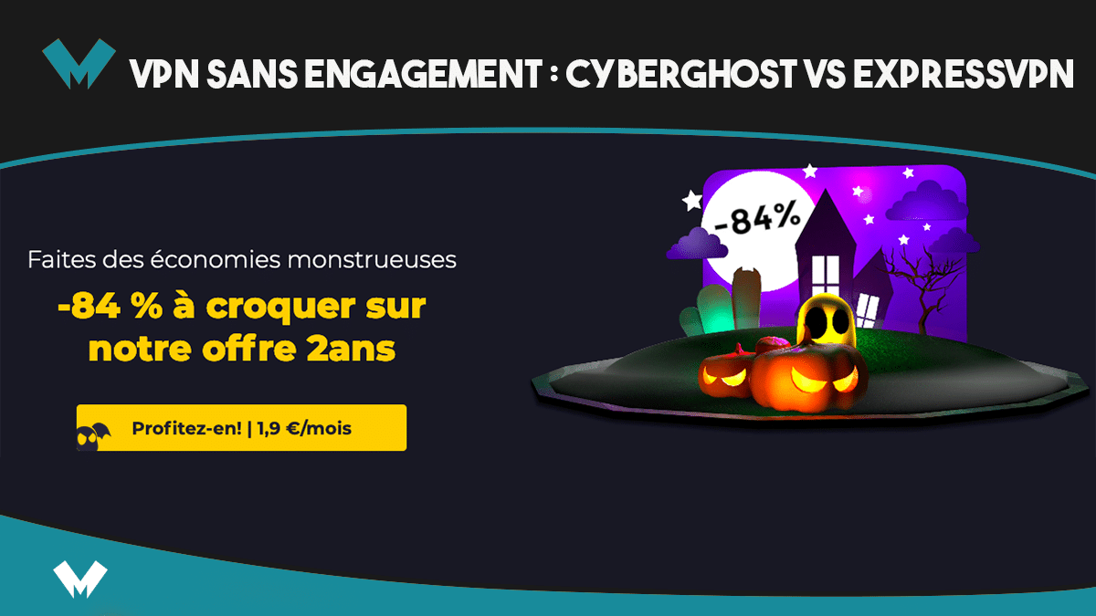 VPN sans engagement promo CyberGhost et ExpressVPN