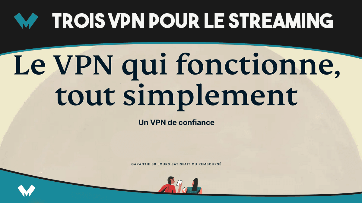 Les VPN pour le streaming