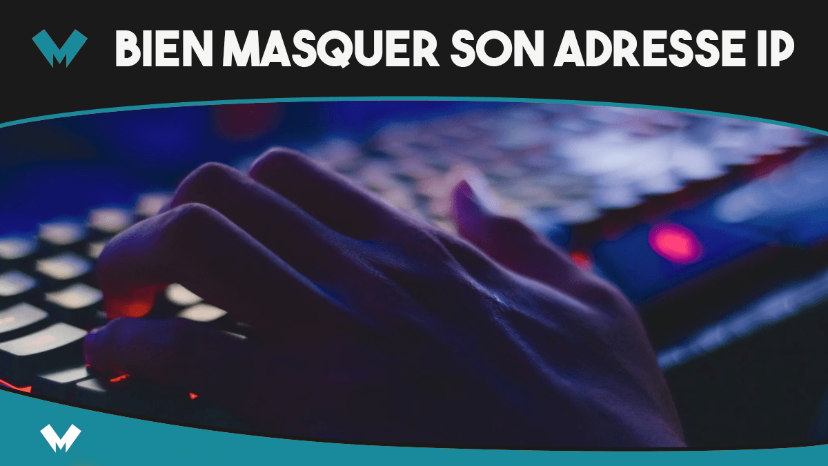 masquer son adresse IP
