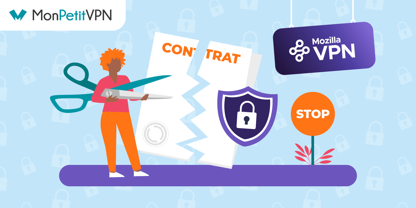Marche à suivre pour résilier Mozilla VPN