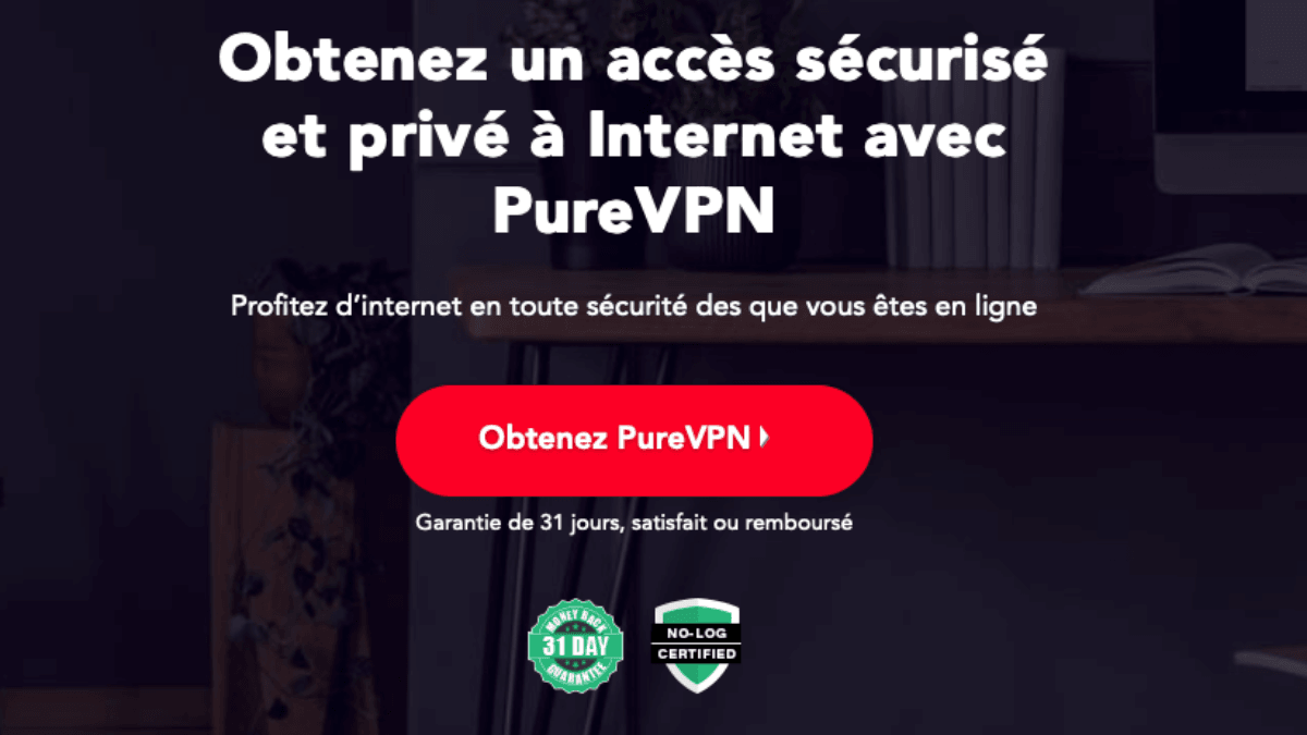 PureVPN, le VPN pour étudiants