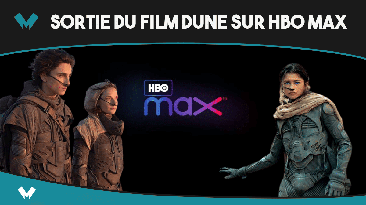 sortie dune hbo max