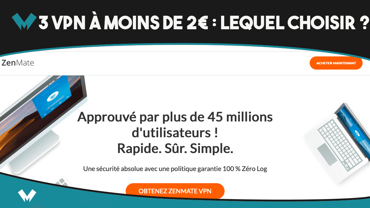Les fournisseurs de VPN à moins de 2€ s'affrontent