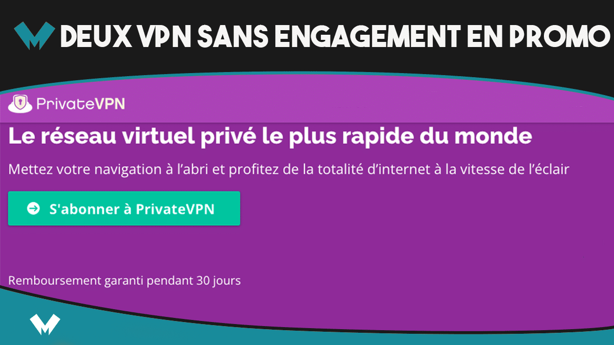 Quel est le meilleur fournisseur de VPN sans engagement ?
