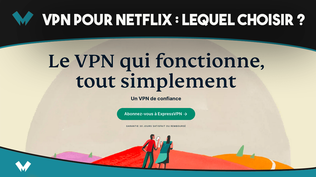 VPN pour Netflix