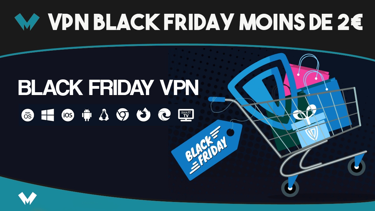 VPN Black Friday moins de 2€
