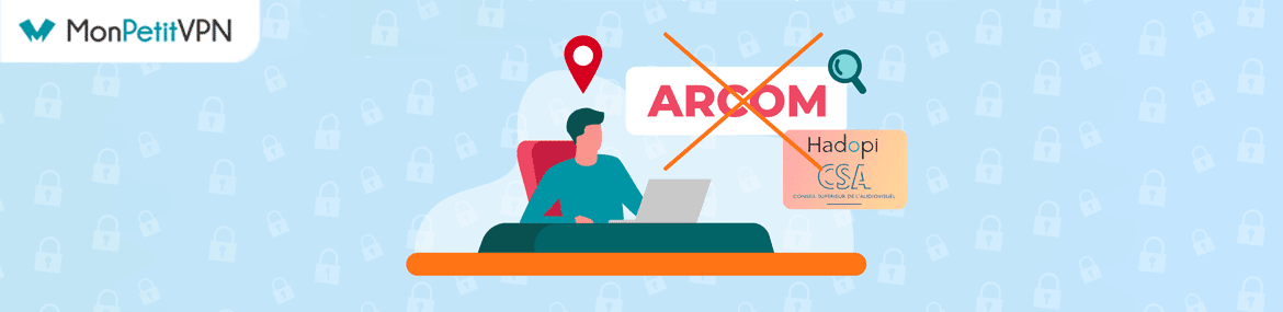 Contournement surveillance Arcom