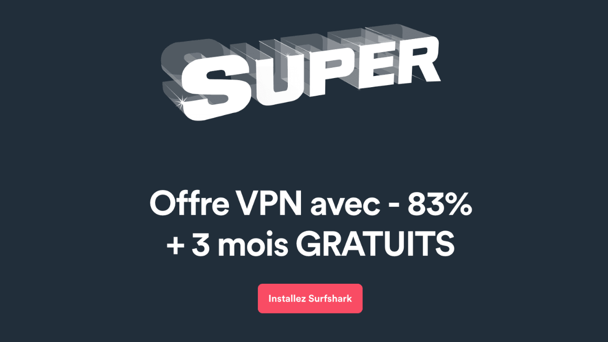 Surfshark pour accéder à Netflix US Promotion sur le VPN Surfshark