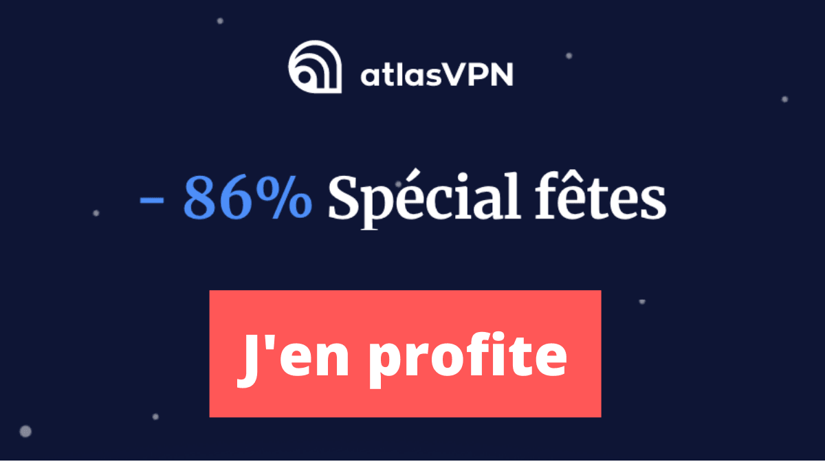 Promotion pour les fêtes VPN pour Netflix par AtlasVPN