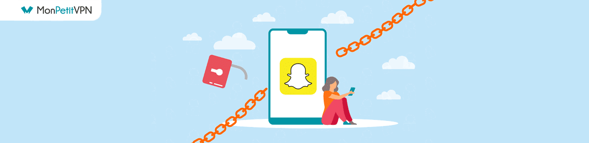 Débloquer Snapchat à l'aide d'un VPN