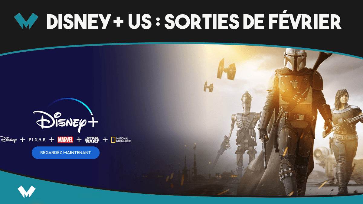 Disney+ US sorties de février