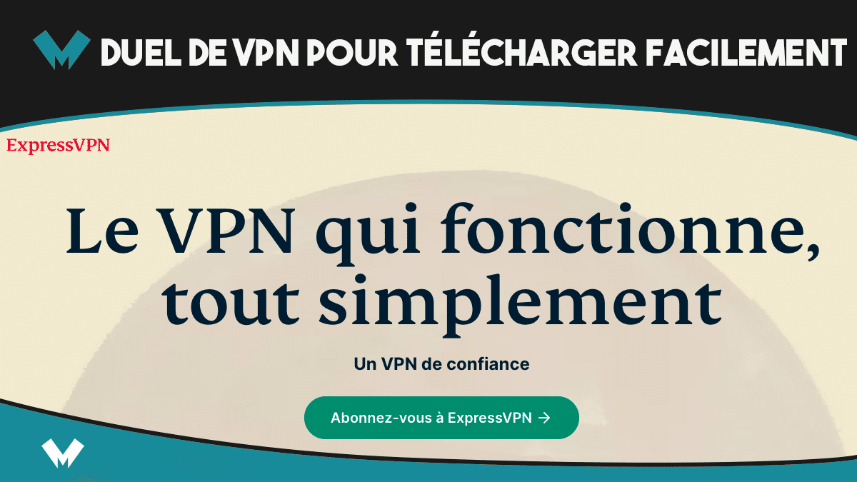 Duel de VPN pour télécharger entre ExpressVPN et CyberGhost