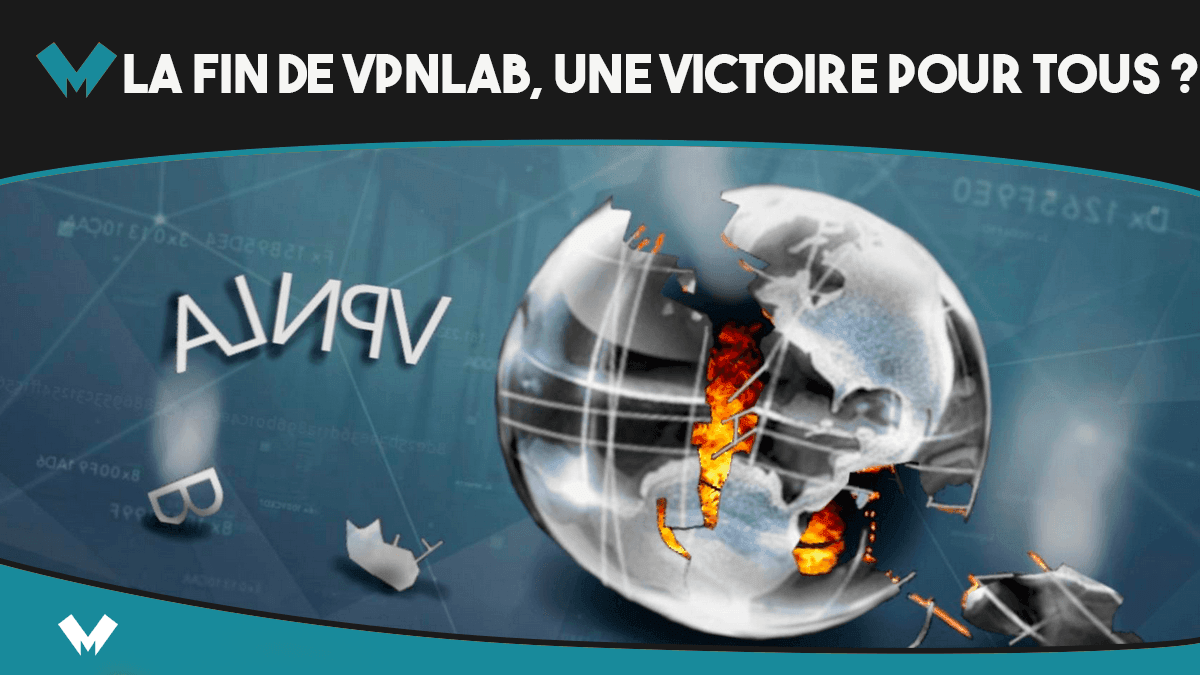 La fin de VPNLab, un outil des cybercriminels.