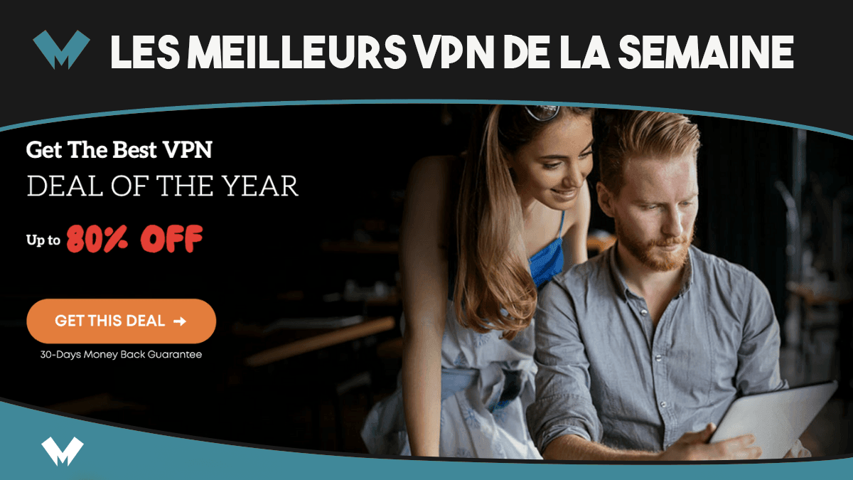Les VPN en promo de la semaine