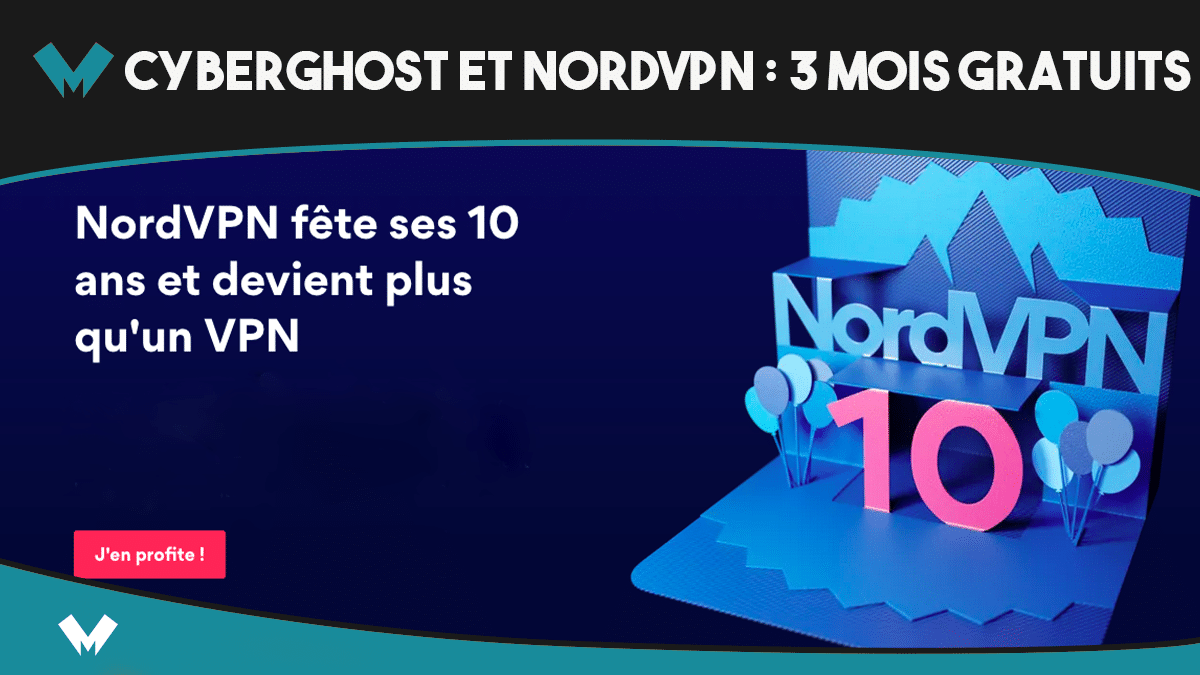Deux VPN en promo s'affrontent : Cyberghost et NordVPN