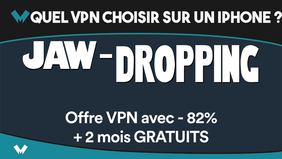 choisir un VPN pour iPhone