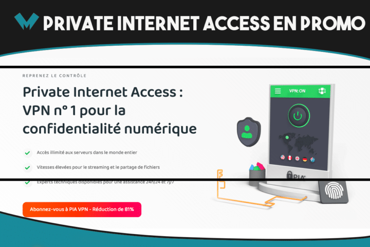 Le fournisseur de VPN pas cher Private Internet Access est en promo