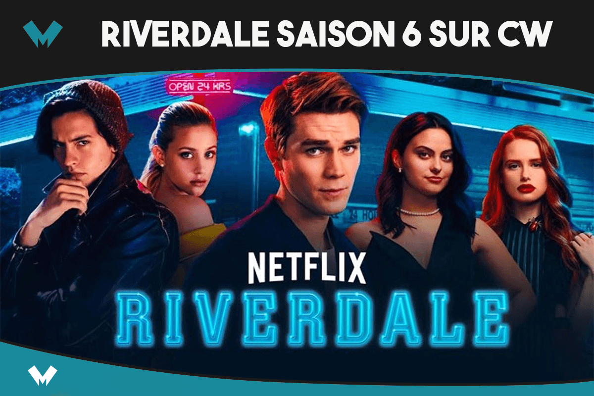 Comment regarder la saison 6 de Riverdale en direct sur CW en France