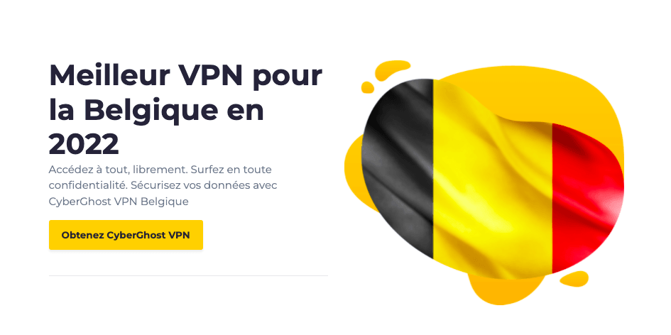 Débloquer RTBF avec le VPN CyberGhost