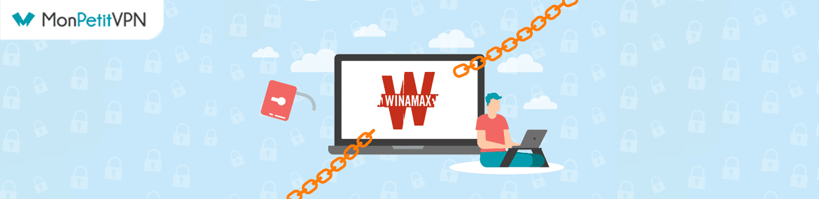 Débloquer Winamax dans tous les pays du monde