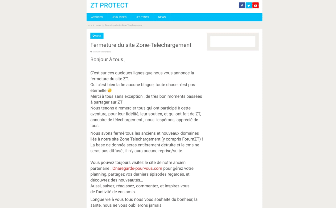 Zone Téléchargement annonce l'arrêt de ses activités La fermeture de site Zone Téléchargement a été annoncée par ses propriétaires