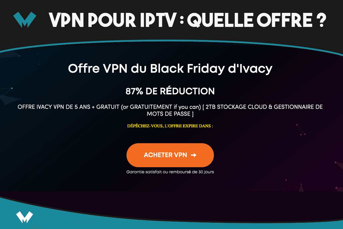 Actualités Ivacy VPN les brèves et infos du fournisseur de VPN