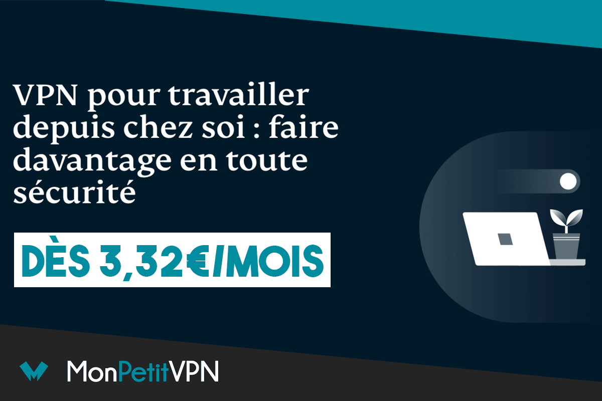 2 VPN pour le télétravail