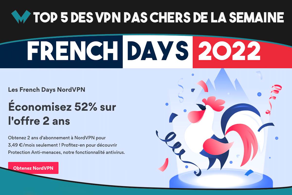 Quels sont les meilleurs VPN pas cher de la semaine ?